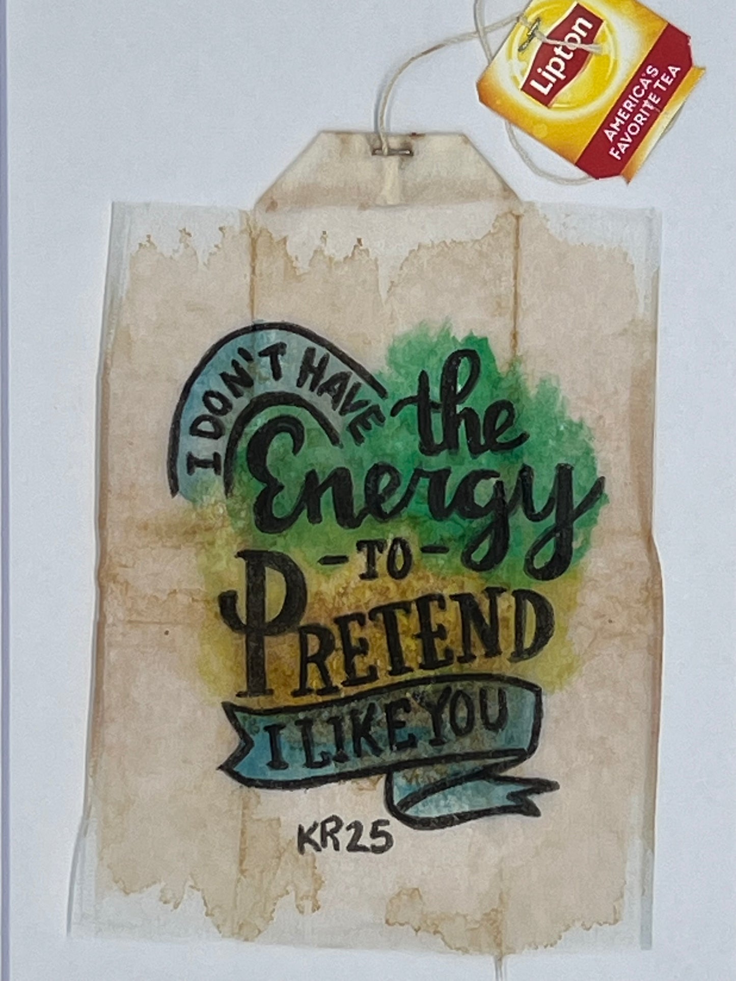 I Don't have the energy to pretend I like you