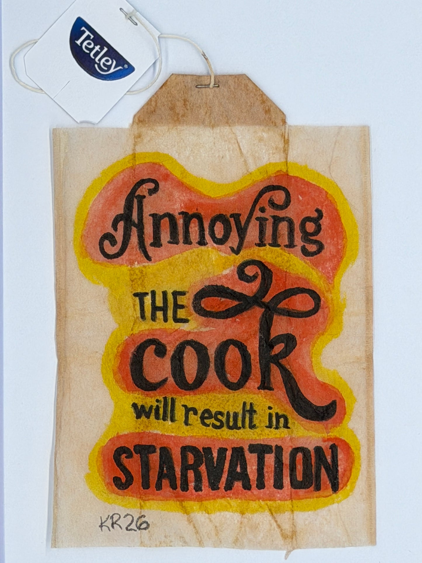 Annoying the cook will result in starvation