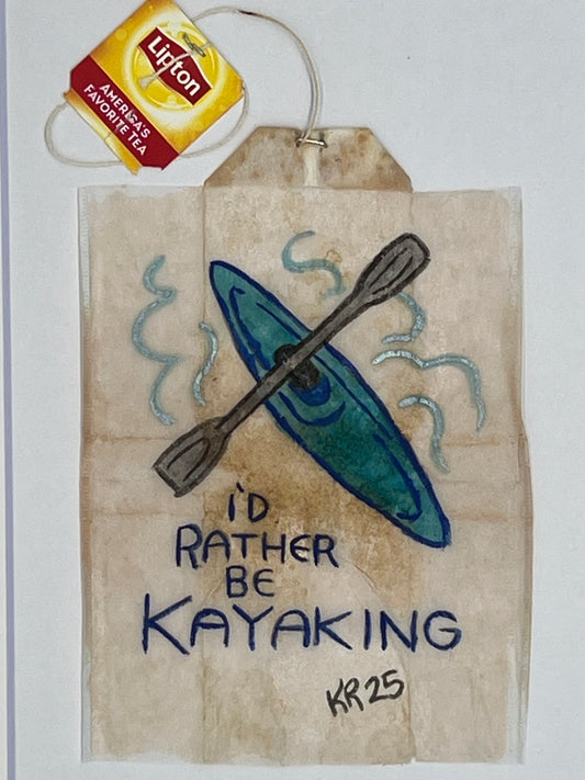 I'd rather be Kayaking