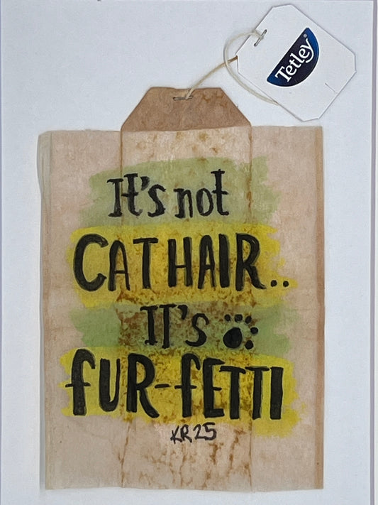 It's not Cat hair, It's Fur Fetti