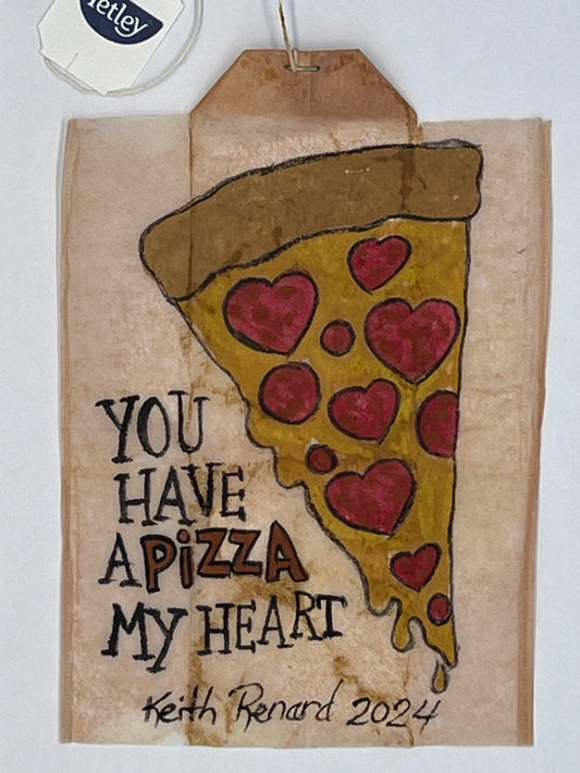 You have a Pizza my heart