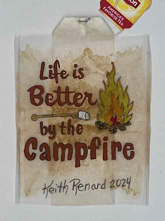 Life is better by the campfire