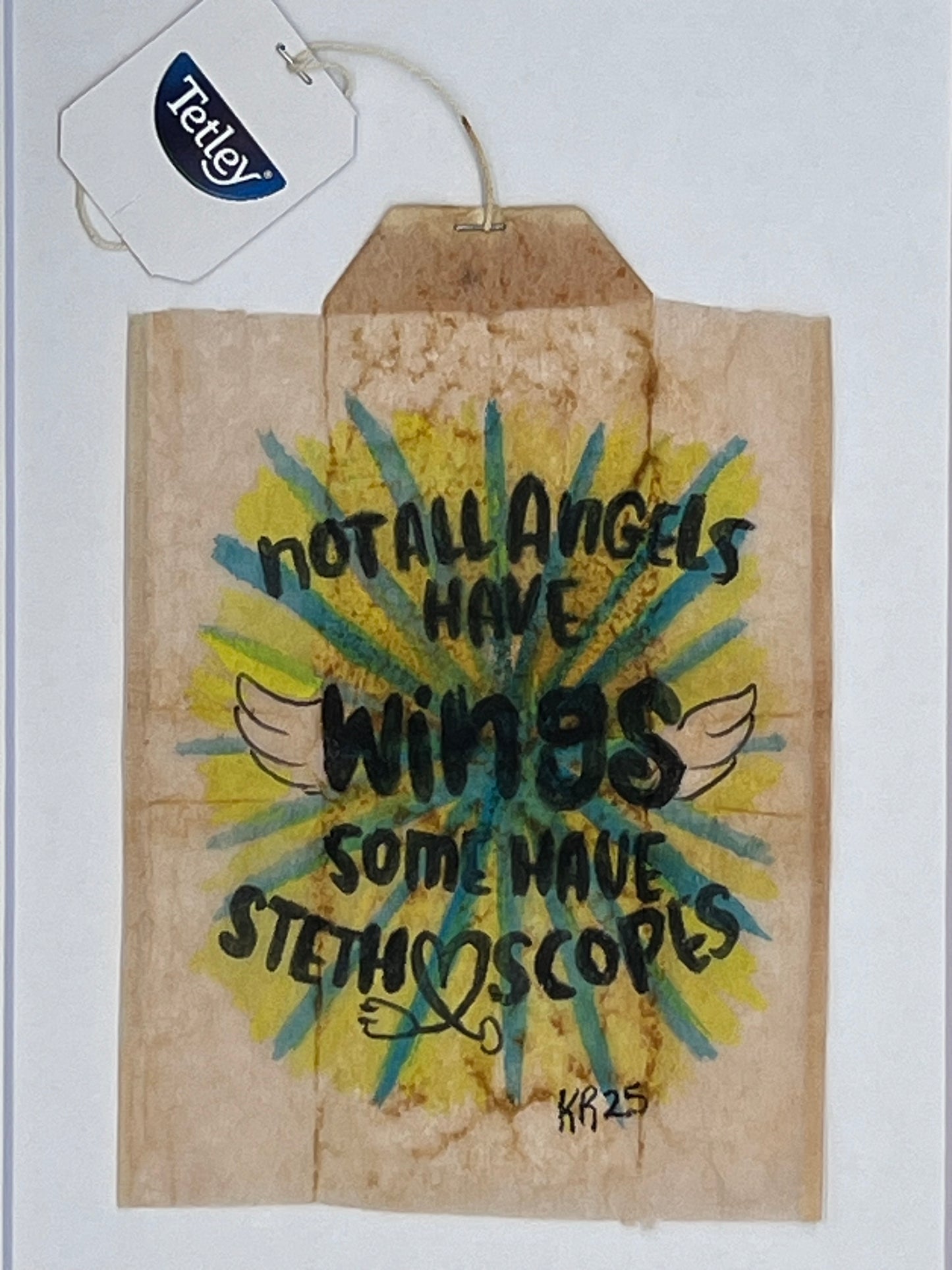 Not all Angels have wings, Some Have Stethoscopes