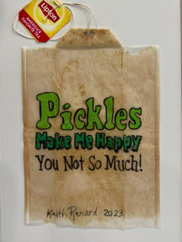 Pickles make me happy you not so much